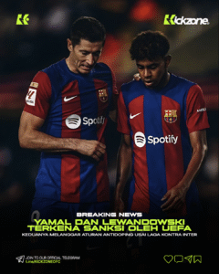 Lamine Yamal dan Robert Lewandowski didenda UEFA karena melanggar prosedur antidoping